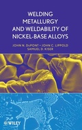 Cover: Welding Metallurgy and Weldability of Nickel-Base Alloys - Wiley
