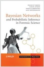 Cover: Bayesian Networks and Probabilistic Inference in Forensic Science - Wiley