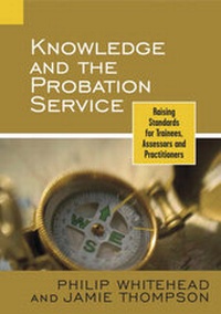 Enlarge image Cover: Knowledge and the Probation Service - Wiley
