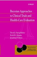 Cover: Bayesian Approaches to Clinical Trials and Health-Care Evaluation - Wiley