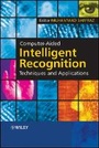 Cover: Computer-Aided Intelligent Recognition Techniques and Applications - Wiley