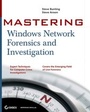 Cover: Mastering Windows Network Forensics and Investigation - Wiley