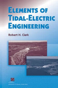 Enlarge image Cover: Elements of Tidal-Electric Engineering - Wiley-IEEE Press