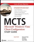 Cover: MCTS: Microsoft Windows Vista Client Configuration Study Guide - Wiley