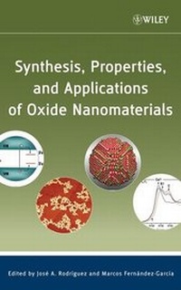 Enlarge image Cover: Synthesis, Properties, and Applications of Oxide Nanomaterials - Wiley