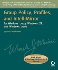 Enlarge image Cover: Group Policy, Profiles, and IntelliMirror for Windows 2003, Windows XP, and Windows 2000 - Sybex