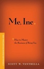 Cover: Me, Inc. How to Master the Business of Being You - Wiley