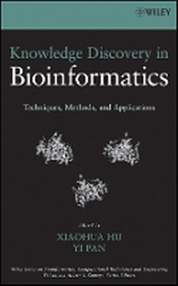 Enlarge image Cover: Knowledge Discovery in Bioinformatics - Methods, and Applications - Wiley