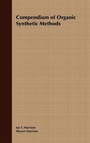 Cover: Compendium of Organic Synthetic Methods, Volume 1 - Wiley