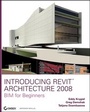 Cover: Introducing Revit Architecture 2008 - Wiley
