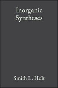 Enlarge image Cover: Inorganic Syntheses, Volume 22 - Wiley