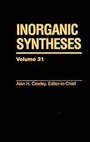 Cover: Inorganic Syntheses, Volume 31 - Wiley