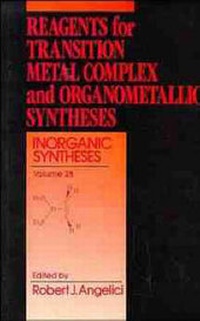 Abbildung von: Inorganic Syntheses: Reagents for Transition Metal Complex and Organometallic Syntheses v.28 - Wiley