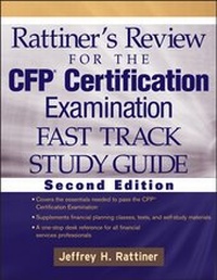 Abbildung von: Rattiner's Review for the CFP Certification Examination, Fast Track, Study Guide - Wiley
