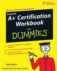 Abbildung von: CompTIA A+ Certification Workbook For Dummies - Wiley