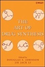 Cover: The Art of Drug Synthesis - Wiley