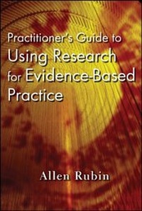 Enlarge image Cover: Practitioner's Guide to Using Research for Evidence-Based Practice - Wiley