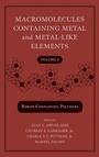 Cover: Macromolecules Containing Metal and Metal-Like Elements - Wiley-Blackwell