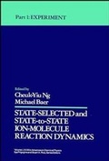 Cover: State Selected and State to State Ion Molecule Reaction Dynamics, Part 1 - Wiley