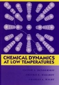 Cover: Chemical Dynamics at Low Temperatures - Wiley