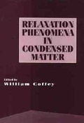 Cover: Advances in Chemical Physics: Relaxation Phenomena in Condensed Matter v.87 - Wiley