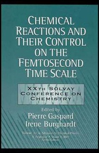 Enlarge image Cover: Chemical Reactions and Their Control on the Femtosecond Time Scale - Wiley