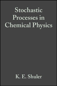 Enlarge image Cover: Stochastic Processes in Chemical Physics - Wiley
