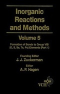 Cover: Inorganic Reactions and Methods, Volume 5, The Formation of Bonds to Group VIB (O, S, Se, Te, Po) Elements (Part 1) - Wiley-VCH