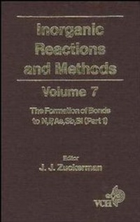 Enlarge image Cover: Inorganic Reactions and Methods, Volume 7, The Formation of Bonds to N,P,As,Sb,Bi (Part 1) - Wiley-VCH