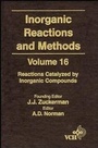 Cover: Inorganic Reactions and Methods, Volume 16, Reactions Catalyzed by Inorganic Compounds - Wiley-VCH
