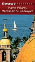 Cover: Frommer's Portable Puerto Vallarta, Manzanillo & Guadalajara - Wiley