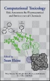 Enlarge image Cover: Computational Toxicology - Risk Assessment for maceutical and Environmental Chemicals - Wiley