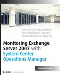 Abbildung von: Monitoring Exchange Server 2007 with System Center Operations Manager - Wiley