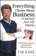 Cover: Everything I Know About Business I Learned from my Mama - Wiley
