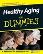 Cover: Healthy Aging For Dummies - Wiley