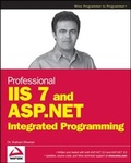 Abbildung von: Professional IIS 7 and ASP.NET Integrated Programming - Wrox Press