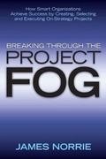 Cover: Breaking Through the Project Fog - Wiley