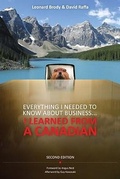Cover: Everything I Needed to Know About Business ... I Learned from a Canadian - Wiley