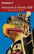 Cover: Frommer's Vancouver & Victoria 2008 - Wiley