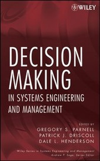 Enlarge image Cover: Decision Making in Systems Engineering and Management - Wiley