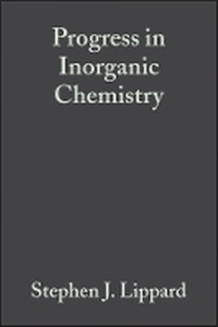 Enlarge image Cover: Progress in Inorganic Chemistry V39 - Wiley