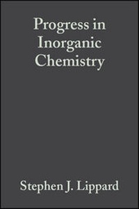 Enlarge image Cover: Progress in Inorganic Chemistry: v. 35 - Wiley