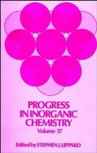 Enlarge image Cover: Progress in Inorganic Chemistry, Volume 37 - Wiley