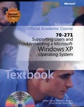 Cover: Supporting Users and Troubleshooting a Microsoft Windows XP Operating System (Exam 70-271) Package - Wiley