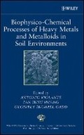 Cover: Biophysico-Chemical Processes of Heavy Metals and Metalloids in Soil Environments - Wiley