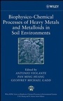 Cover: Biophysico-Chemical Processes of Heavy Metals and Metalloids in Soil Environments - Wiley