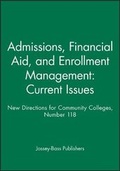 Cover: Admissions, Financial Aid, and Enrollment Management: Current Issues - Jossey-Bass