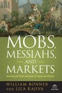 Cover: Mobs, Messiahs, and Markets - Wiley