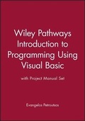 Cover: Wiley Pathways Introduction to Programming Using Visual Basic with Project Manual Set - Wiley