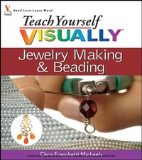 Abbildung von: Teach Yourself VISUALLY Jewelry Making and Beading - Visual